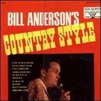 Bill Anderson - Country Style